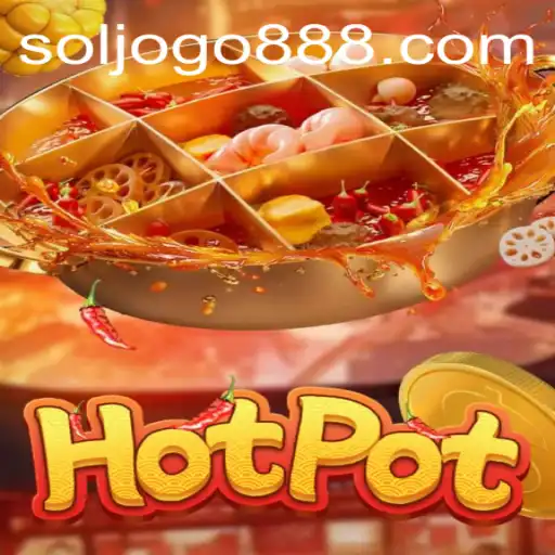 Descubra o Empolgante Mundo de Hotpot: SOL JOGO em Destaque